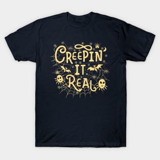 Creepin' It Real T-Shirt